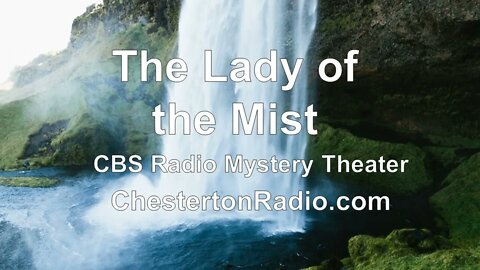The Lady of the Mist - CBS Radio Mystery Theater