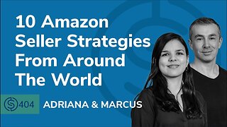 10 Amazon Seller Strategies From Around The World | SSP #404