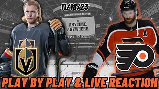 Vegas Golden Knights vs Philadelphia Flyers Live Reaction | Play by Play | Flyers vs Golden Knights
