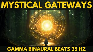 1 Hour of Spiritual Relaxing Music on a mystical gateway, Gamma Binaural Beats 35 Hz