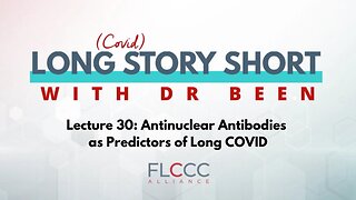 Long Story Short Episode 30: Antinuclear Antibodies as Predictors of Long COVID