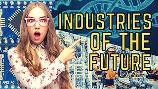 Growing Industries of the Future 2022 Edition