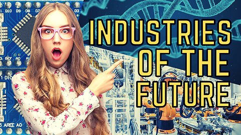 Growing Industries of the Future 2022 Edition