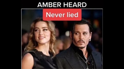 Amber Heard NEVER lied