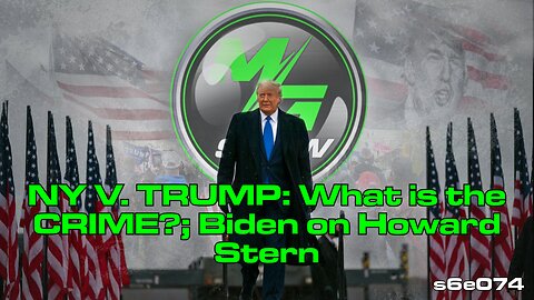 NY V. TRUMP: What is the CRIME?; Biden on Howard Stern