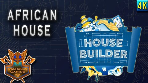 House Builder Playthrough - African House | No Commentary | PC