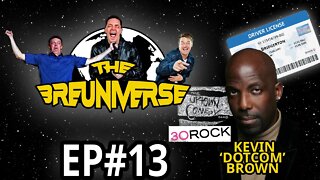EP. 13 | Kevin "DOTCOM" Brown | The Breuniverse Podcast with Jim Breuer