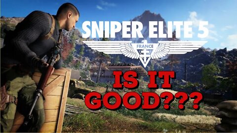 IS SNIPER ELITE 5 WORTH YOUR TIME? A REVIEW