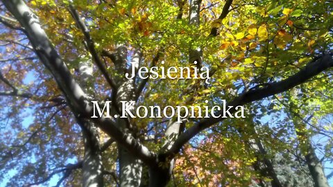 Jesienią - M.Konopnicka