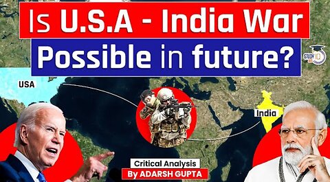 Will U.S.A Go Against India in Future? USA Vs India Vs China | StudyIQ