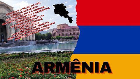 #11 🇦🇲 🌏 ARMÊNIA: História, Cultura, Impérios, Regime Comunista, Diáspora, Conflitos | Documentário