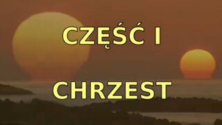 20211122życie jezusacz1 chrzest komentarz do filmu historia autentyczna życia jezusa chrystusa