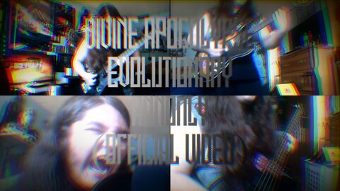 Evolutionary Anomaly - Official Video (Divine Apocolypse)