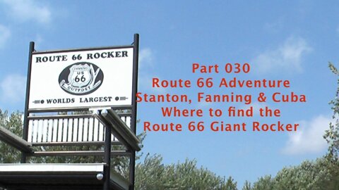 E08 0002 Stanton, Fanning and Cuba on Route 66 30