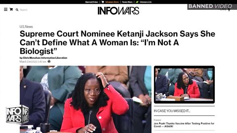 Supreme Court Nominee Ketanji Jackson Says She Can’t Define What A Woman Is 'I’m Not A Biologist'