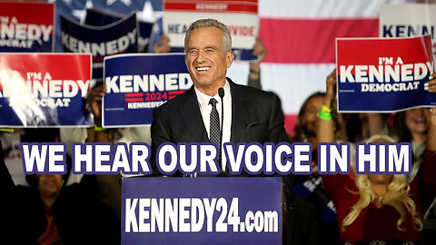 We Hear Our Voice In Robert F. Kennedy Jr.