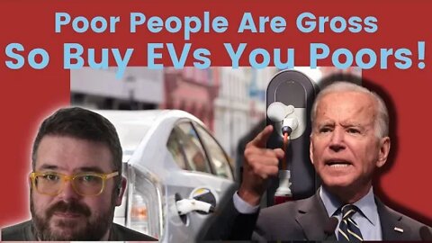 Just Buy EVs You Poors