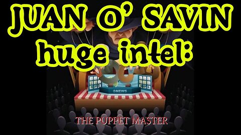 JUAN O' SAVIN HUGE intel - Antarctica - The Puppet Master - 2/12/24..