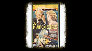 The Phantom Express 1932 | Classic Adventure Mystery Drama | Vintage Connoisseur Presents