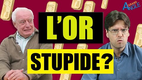 Charles Gave : Acheter de l’or est idiot ! Pourquoi investir dans l’or est une stupidité économique.