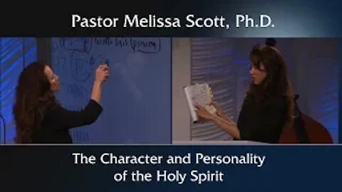 The Character and Personality of the Holy Spirit - Holy Spirit #20