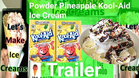 Powder Pineapple Kool-Aid Ice Cream Trailer