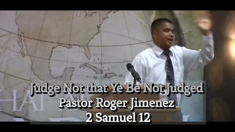 Judge Not that Ye Be Not Judged | Pastor Roger Jimenez