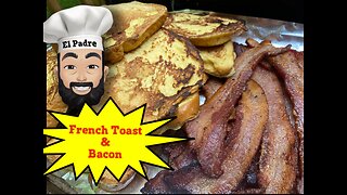 El Padre French Toast & Bacon