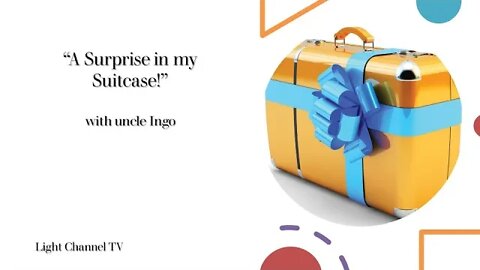 Children's story with uncle Ingo: “A Surprise in my Suitcase!”