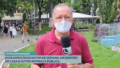 Crimes em Nanuque: dois homicídios no fim de semana um dentro de casa e outro em praça pública