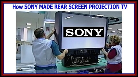 Vintage 1998 : How SONY Made REAR SCREEN PROJECTION TVs (television electronics Videoscope Displays)