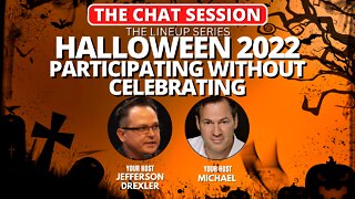 HALLOWEEN 2022: PARTICIPATION WITHOUT CELEBRATION | THE CHAT SESSION