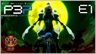 The Dark Hour Approaches - Persona 3 Portable E1