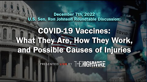 SENATOR RON JOHNSON HOSTS EXPERT FORUM ON COVID VACCINES