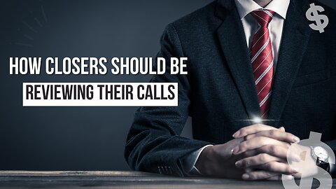 How Closers SHOULD Review Their Calls | Shorts