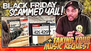 Black Friday 2023 SCAM + Taking Your Music Request LIVE