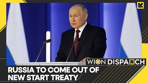 Russia to halt participation in New Start nuclear arms treaty | WION Dispatch