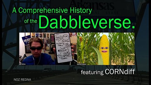 A Comprehensive History of the DABBLEVERSE