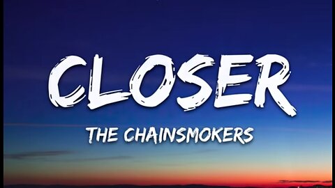 The Chainsmokers - Closer ( lyrics) ft. Halsey