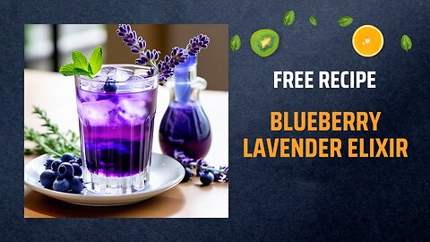 Free Blueberry Lavender Elixir Recipe💜🌿+ Healing Frequency🎵