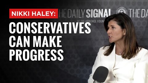 Nikki Haley: How Conservatives Can Find Success Across America