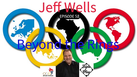 JEFF WELLS BEYOND THE RINGS EPISODE 58