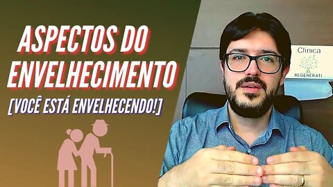 Envelhecimento - Aspectos Do Envelhecimento