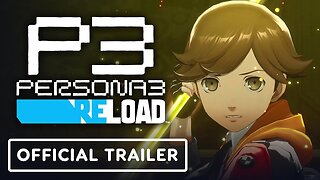 Persona 3 Reload - Official The Youthful Spirit Trailer