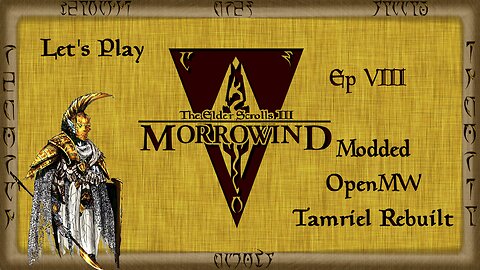 Let's Play Morrowind Ep 8: Comanna Tong Suffering Brings Me Joy!