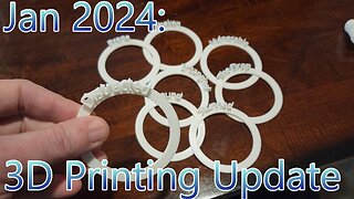 Jan 2024 - 3D printing Update