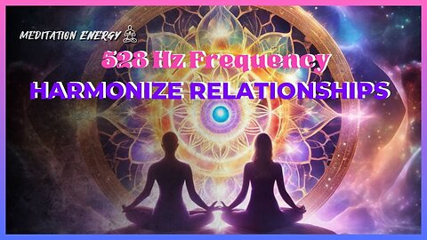 528 Hz Frequency: Increase your Vibration | Heals Negative Energies | Attract Love