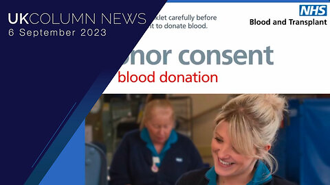 The Bad Blood Industry—With Debi Evans - UK Column News