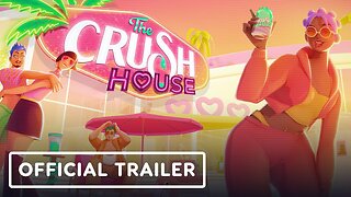 The Crush House - Official Reveal Trailer