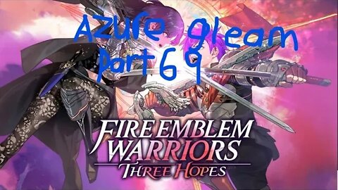 fire emblem 3 hopes azure gleam part 69